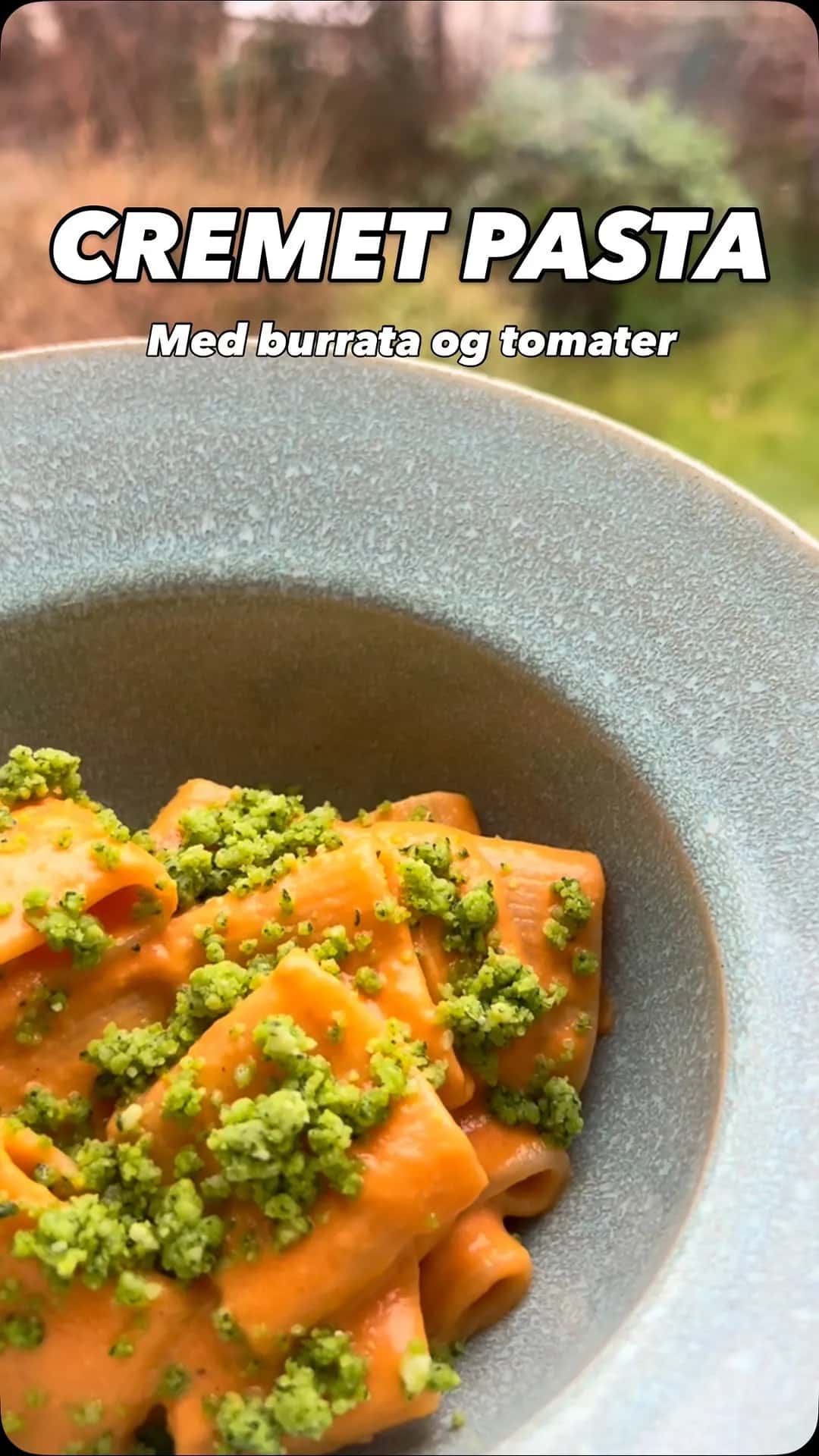 Absurd cremet pasta med burrata og ovnbagte tomater