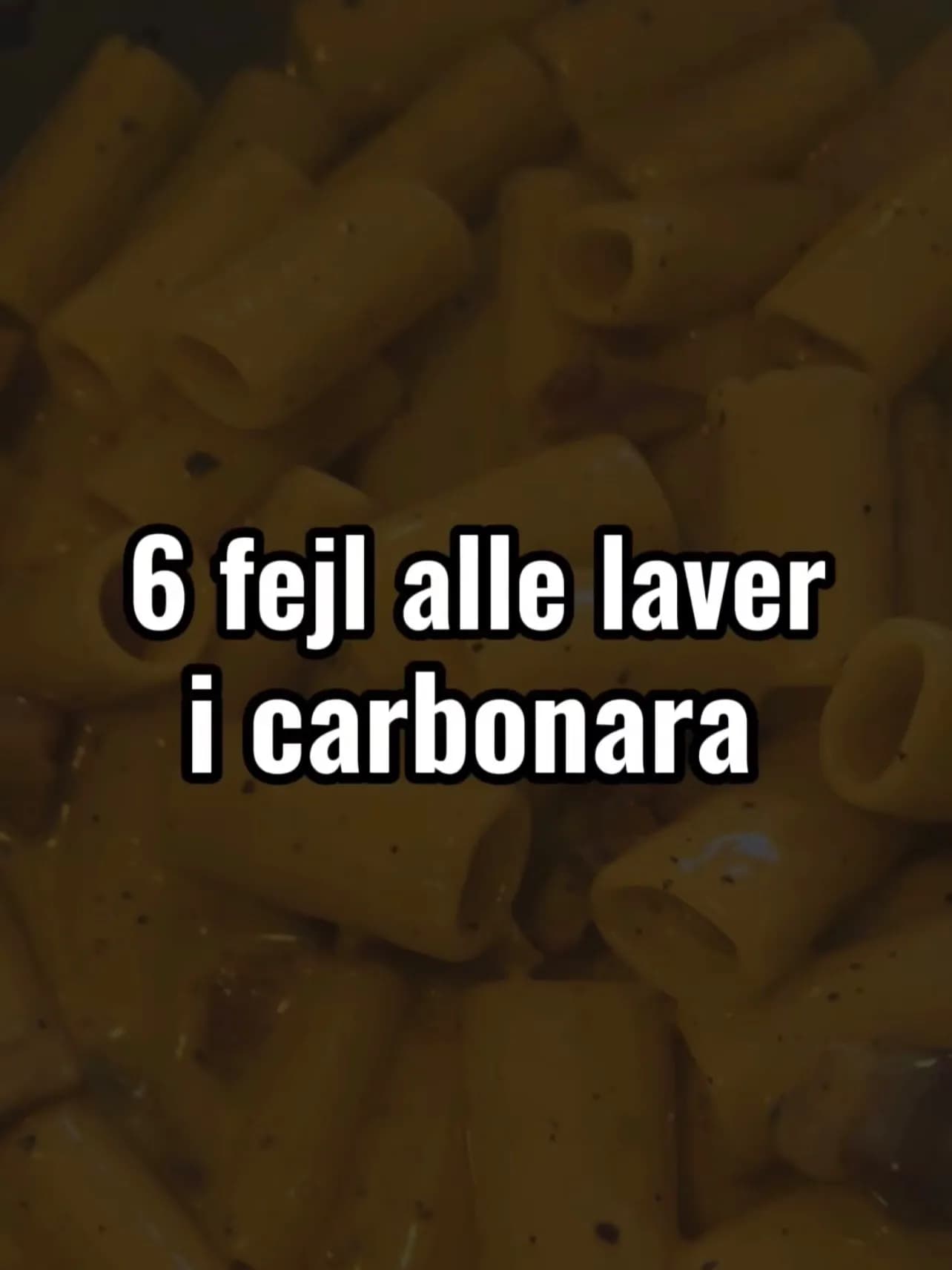 6 klassiske carbonara-fejl (som jeg selv har lavet dem alle)